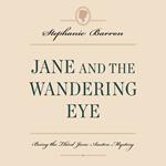 Jane and the Wandering Eye