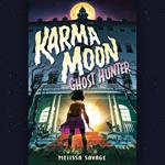 Karma Moon--Ghost Hunter