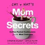 Cat and Nat's Mom Secrets