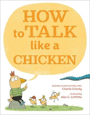 How to Talk Like a Chicken - Charlie Grandy - cover