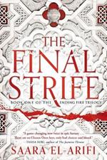 The Final Strife: Book One of The Ending Fire Trilogy