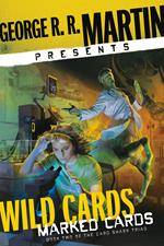 George R. R. Martin Presents Wild Cards: Marked Cards