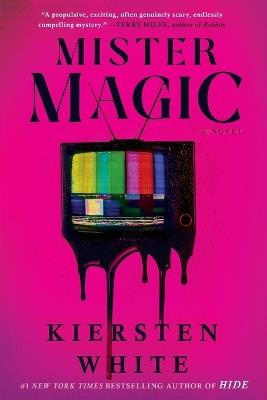 Mister Magic: A Novel - Kiersten White - cover