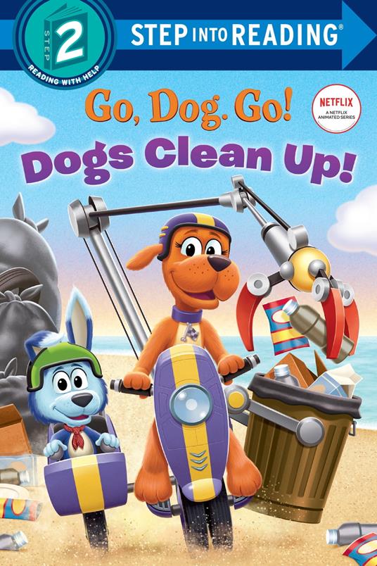 Dogs Clean Up! (Netflix: Go, Dog. Go!) - Random House - ebook