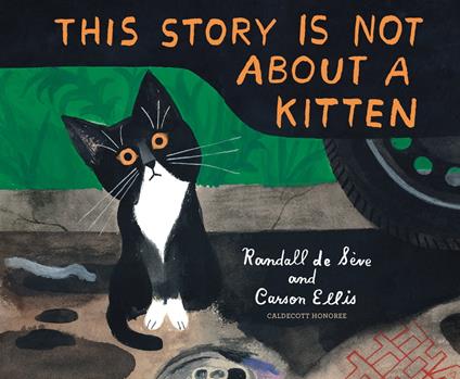 This Story Is Not About a Kitten - Randall de Sève,Carson Ellis - ebook