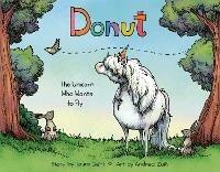Donut: The Unicorn Who Wants to Fly - Laura Gehl - cover