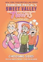 Sweet Valley Twins: Choosing Sides: (A Graphic Novel)