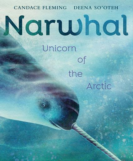 Narwhal - Candace Fleming,Deena So'Oteh - ebook