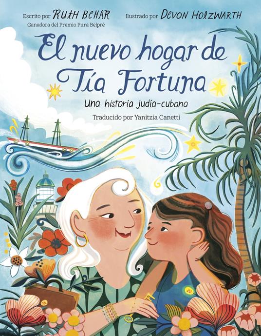 El nuevo hogar de Tía Fortuna - Ruth Behar,Devon Holzwarth - ebook