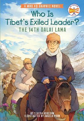 Who Is Tibet's Exiled Leader?: The 14th Dalai Lama: An Official Who HQ Graphic Novel - Teresa Robeson,Who HQ - cover