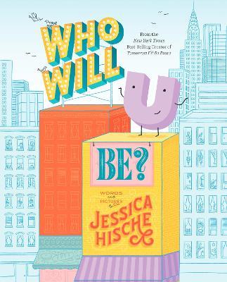 Who Will U Be? - Jessica Hische - cover
