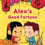 Alex's Good Fortune