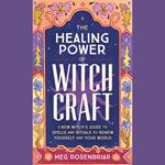 The Healing Power of Witchcraft