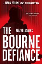 Robert Ludlum's The Bourne Defiance