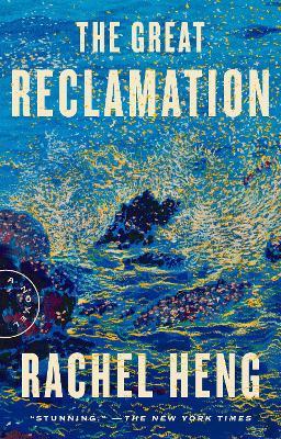 The Great Reclamation: A Novel - Rachel Heng - cover