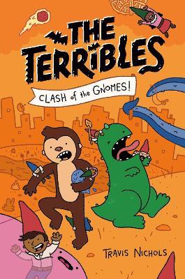 The Terribles #3: Clash of the Gnomes! - Travis Nichols - cover