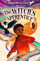 The Witch's Apprentice - Zetta Elliott,Cherise Harris - cover