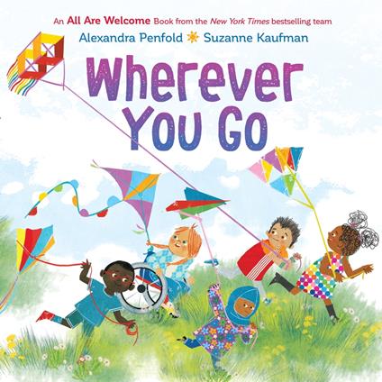 Wherever You Go (An All Are Welcome Book) - Alexandra Penfold,Suzanne Kaufman - ebook