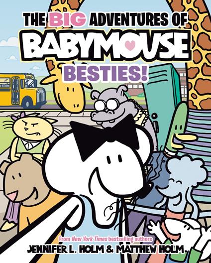 The BIG Adventures of Babymouse: Besties! (Book 2)