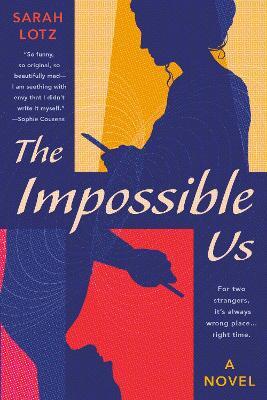 The Impossible Us - Sarah Lotz - cover