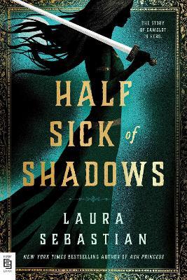 Half Sick of Shadows - Laura Sebastian - cover