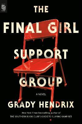 The Final Girl Support Group - Grady Hendrix - cover