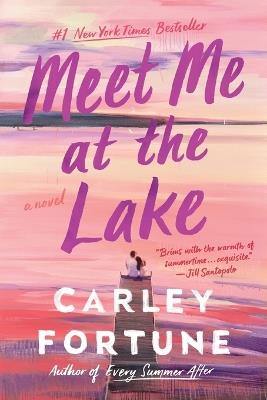Meet Me at the Lake - Carley Fortune - cover