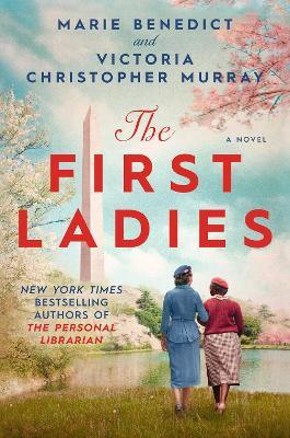 The First Ladies - Marie Benedict,Victoria Christopher Murray - cover