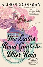 The Ladies Road Guide to Utter Ruin