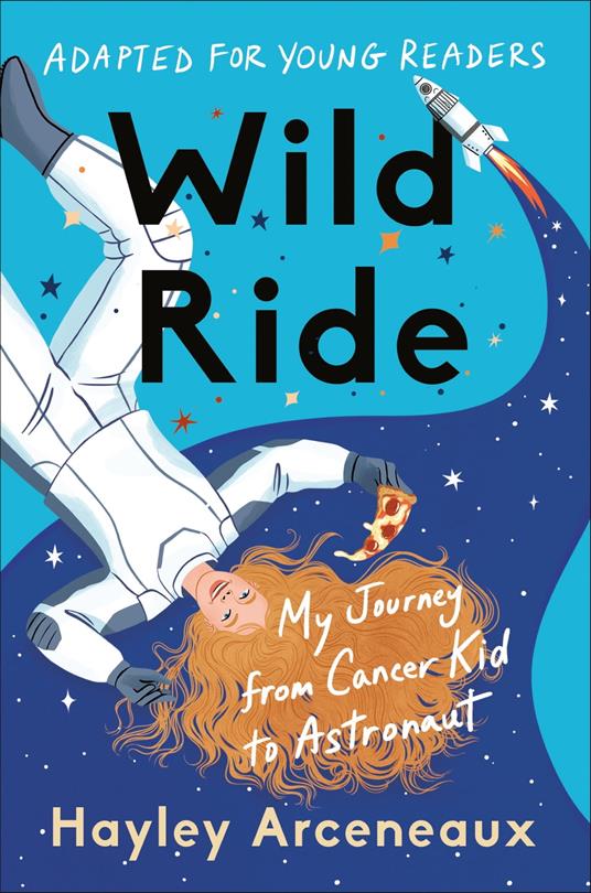 Wild Ride (Adapted for Young Readers) - Hayley Arceneaux - ebook