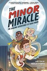 The Minor Miracle: The Amazing Adventures of Noah Minor