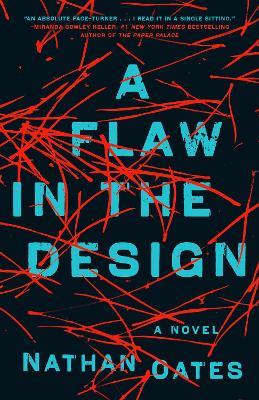 A Flaw in the Design: A Novel - Nathan Oates - cover