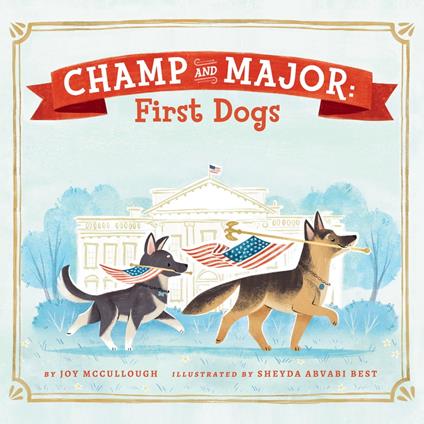 Champ and Major: First Dogs