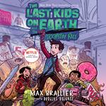 The Last Kids on Earth and the Doomsday Race