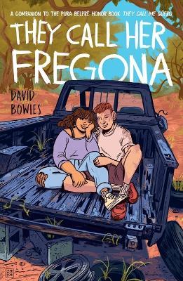 They Call Her Fregona: A Border Kid's Poems - David Bowles - cover