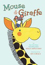 Mouse & Giraffe