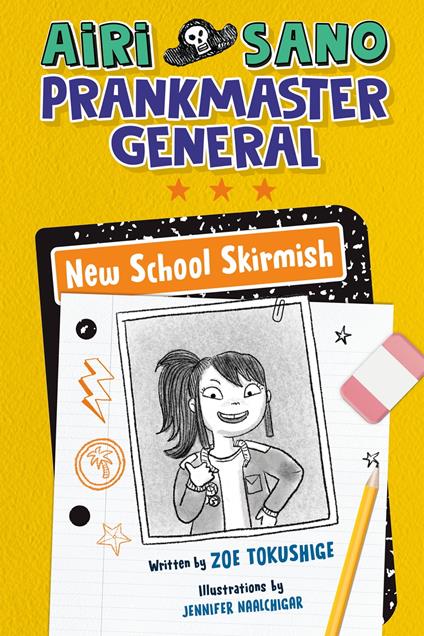 Airi Sano, Prankmaster General: New School Skirmish - Zoe Tokushige,Jennifer Naalchigar - ebook