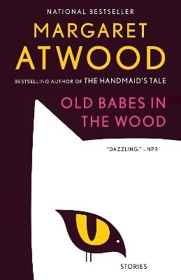 Old Babes in the Wood: Stories - Margaret Atwood - cover