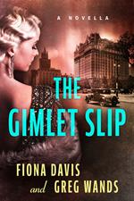 The Gimlet Slip