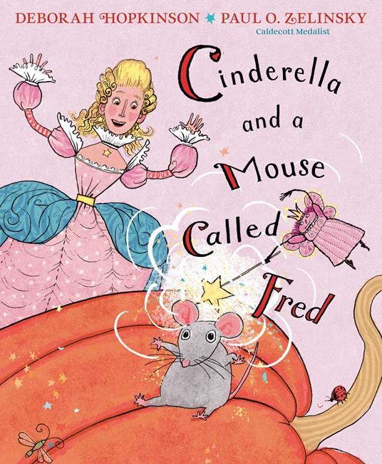 Cinderella and a Mouse Called Fred - Deborah Hopkinson,Paul O. Zelinsky - ebook