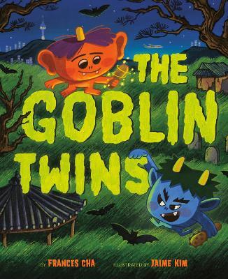 The Goblin Twins - Frances Cha,Jaime Kim - cover