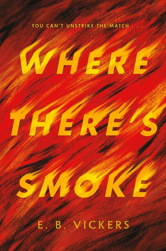 Where There's Smoke - E. B. Vickers - ebook