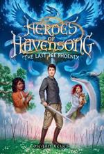 Heroes of Havensong: The Last Ice Phoenix