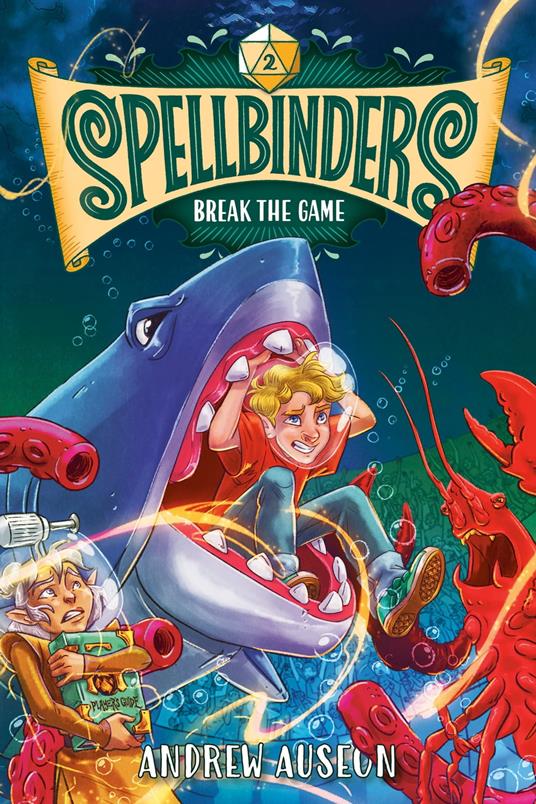 Spellbinders: Break the Game - Andrew Auseon - ebook