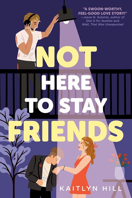 Not Here to Stay Friends - Kaitlyn Hill - ebook