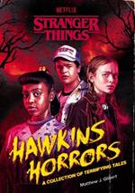 Hawkins Horrors (Stranger Things): A Collection of Terrifying Tales 