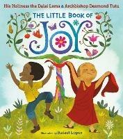 The Little Book of Joy - Dalai Lama - Desmond Tutu - Libro in lingua  inglese - Random House USA Inc - | IBS
