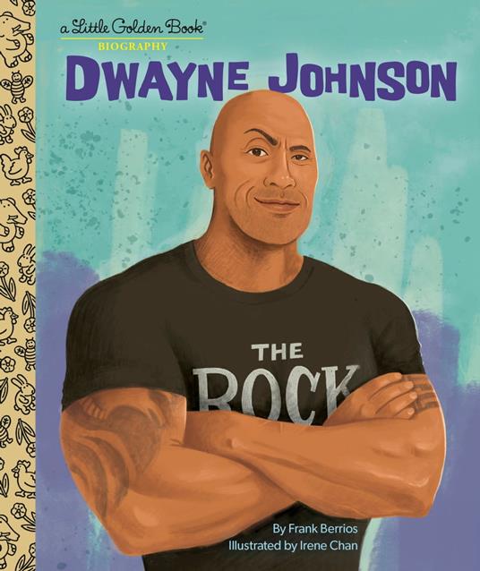 Dwayne Johnson: A Little Golden Book Biography - Frank Berrios,Irene Chan - ebook