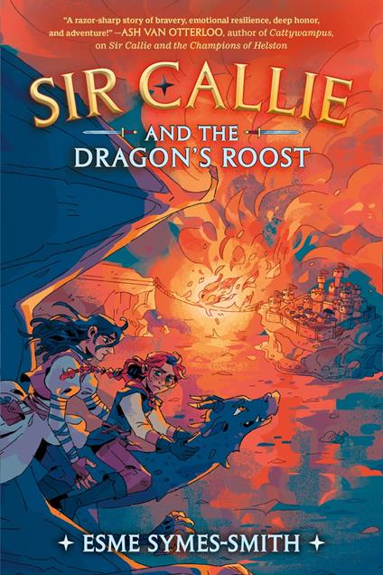 Sir Callie and the Dragon's Roost - Esme Symes-Smith - ebook