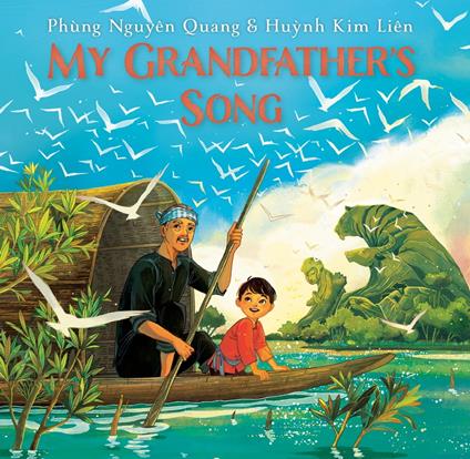 My Grandfather's Song - Huynh Kim Liên,Phùng Nguyên Quang - ebook